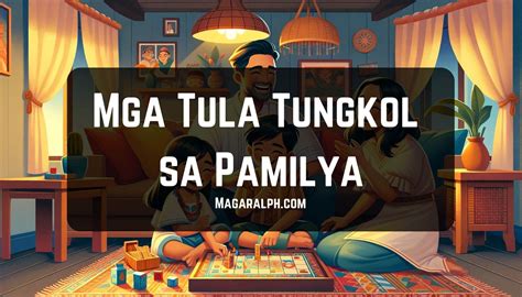 Tula tungkol sa pagmamahal sa pamilya 8 pantig at 4 na  .